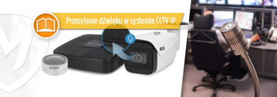 Jak działa audio w monitoringu IP