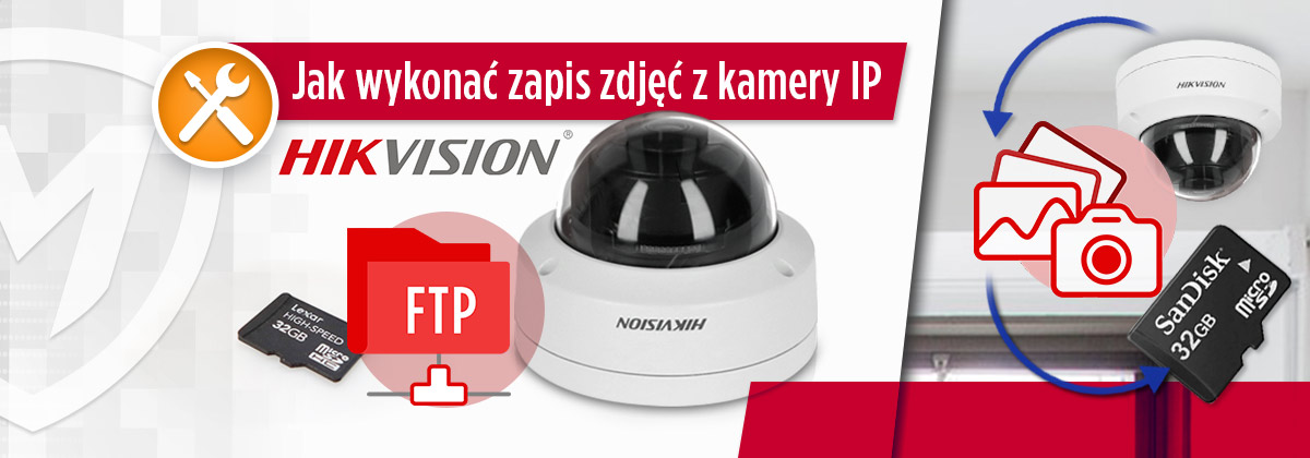 Archiwizacja zdjęć z kamery Hikvision