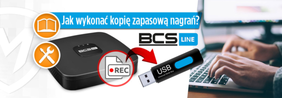 Zgrywanie nagrań z rejestratora BCS Line