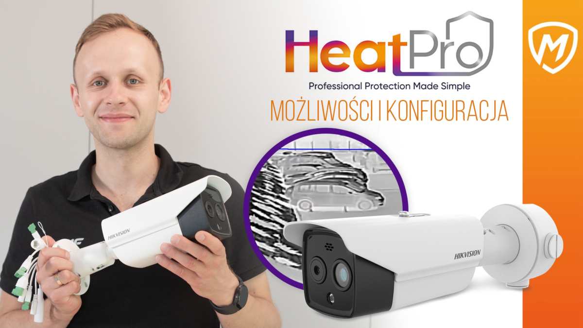 Podstawowa konfiguracja Hikvision HeatPro - poznaj możliwości kamery Hikvision