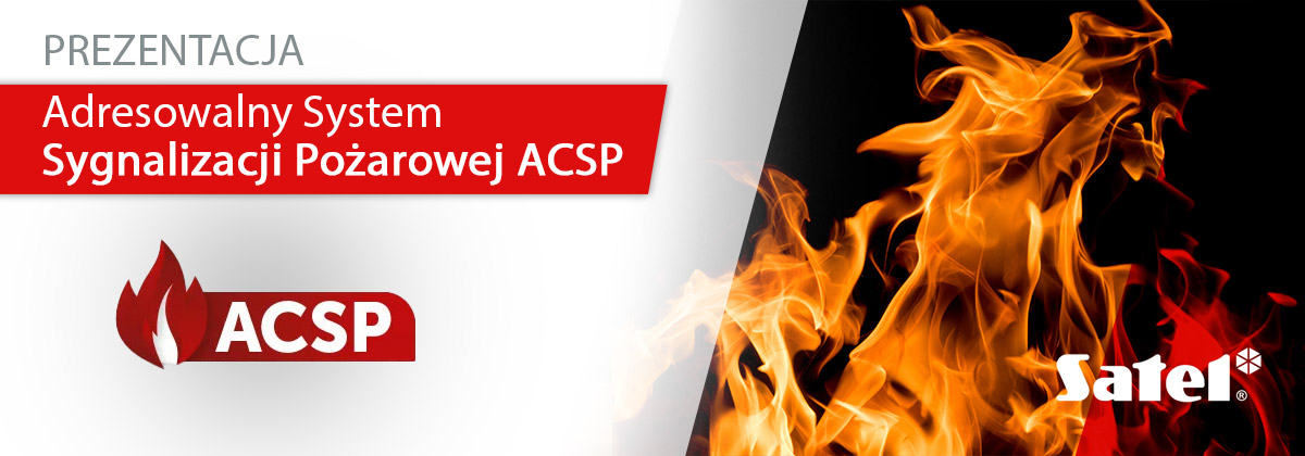 Adresowalny System Sygnalizacji Pożarowej ACSP
