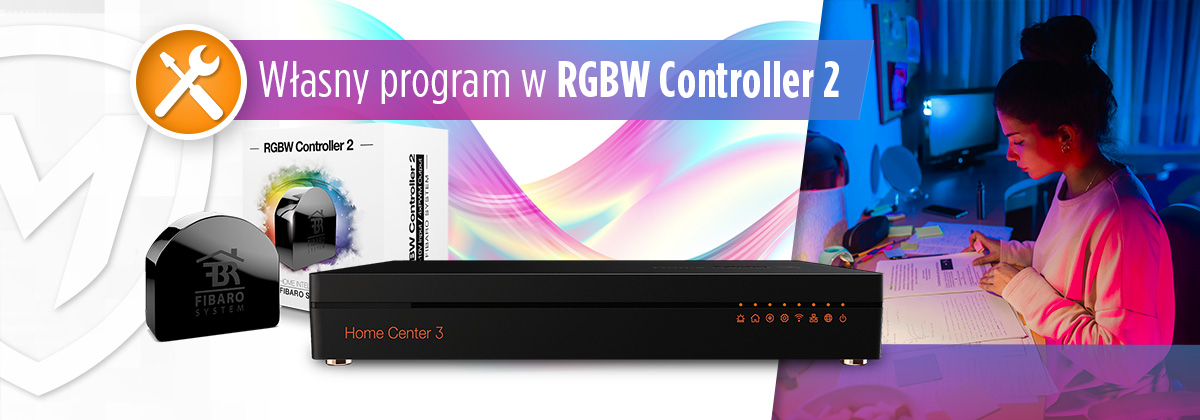 Jak stworzyć własny program do RGBW Controller 2?