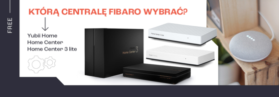 centrale Fibaro- różnice i podobieństwa