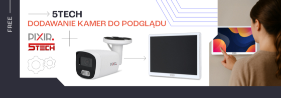 5Tech – dodawanie kamer do podglądu