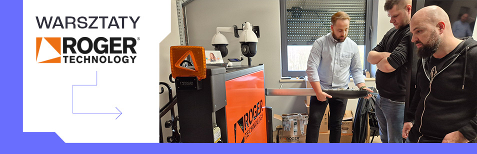 Warsztaty dla Instalatorów automatyki do bram Roger Technology