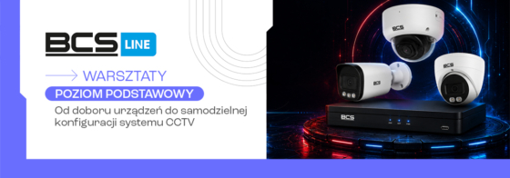WARSZTATY BCS Line – Konfiguracja i dobre praktyki | poziom podstawowy
