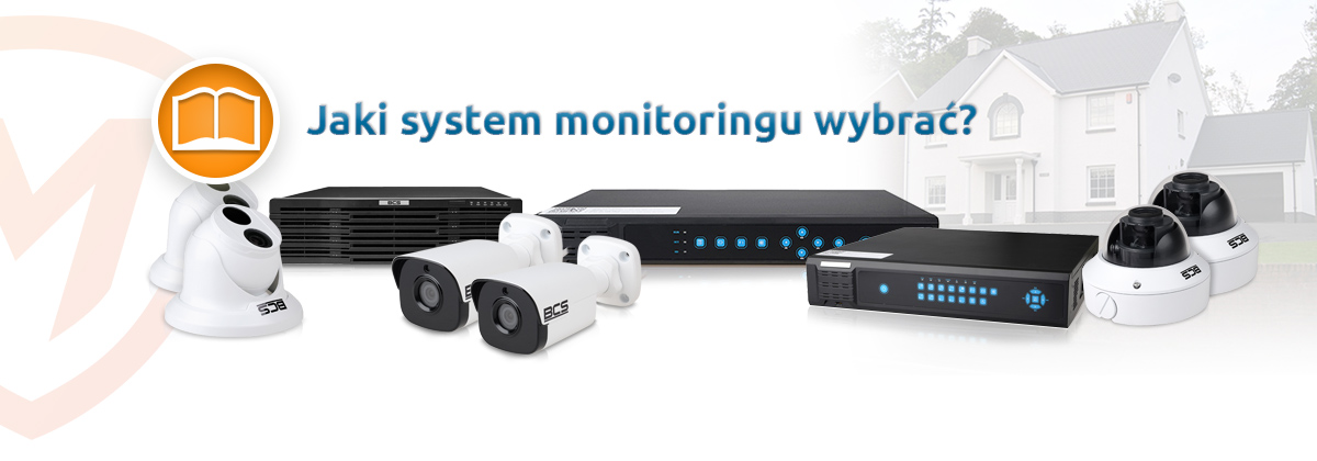 Jaki system monitoringu BCS wybrać?