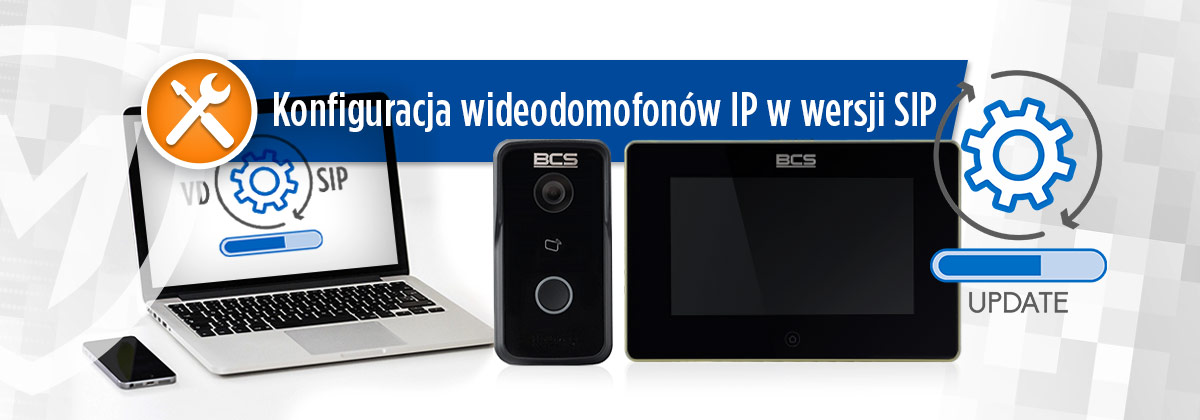 Konfiguracja wideodomofonów IP w wersji SIP
