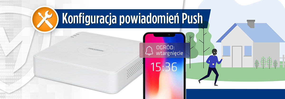 Jak włączyć powiadomienia Push w urządzeniach Hikvision?