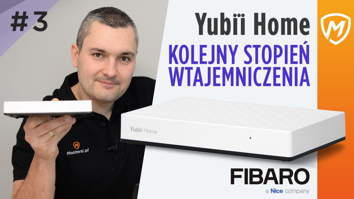 Centrala FIBARO Yubi Home - obsługa, lokalizacja i zmiana danych logowania