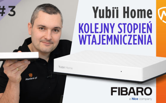 Centrala FIBARO Yubi Home - obsługa, lokalizacja i zmiana danych logowania