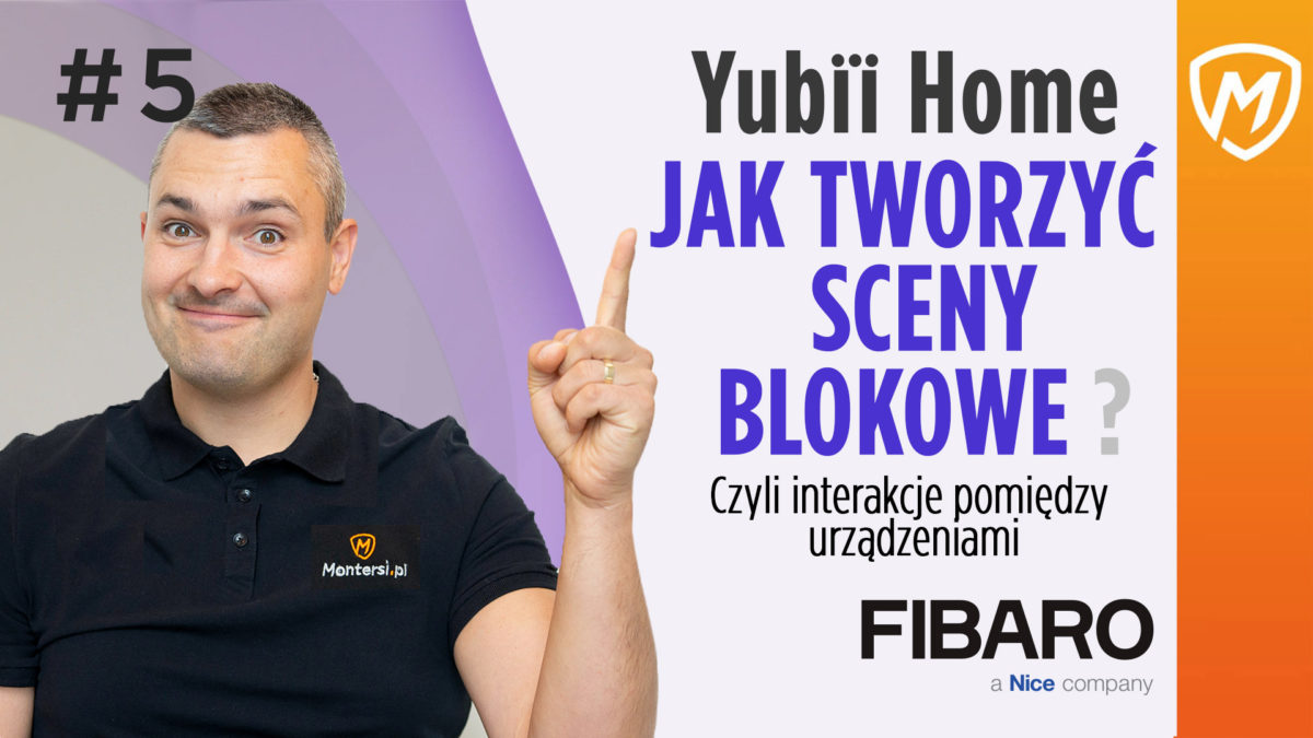 Yubii Home Fibaro, Tworzenie scen blokowych