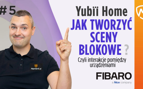 Yubii Home Fibaro, Tworzenie scen blokowych