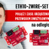 ETH10-2WIRE-SET. Połącz i zasil urządzenia IP przewodem dwużyłowym