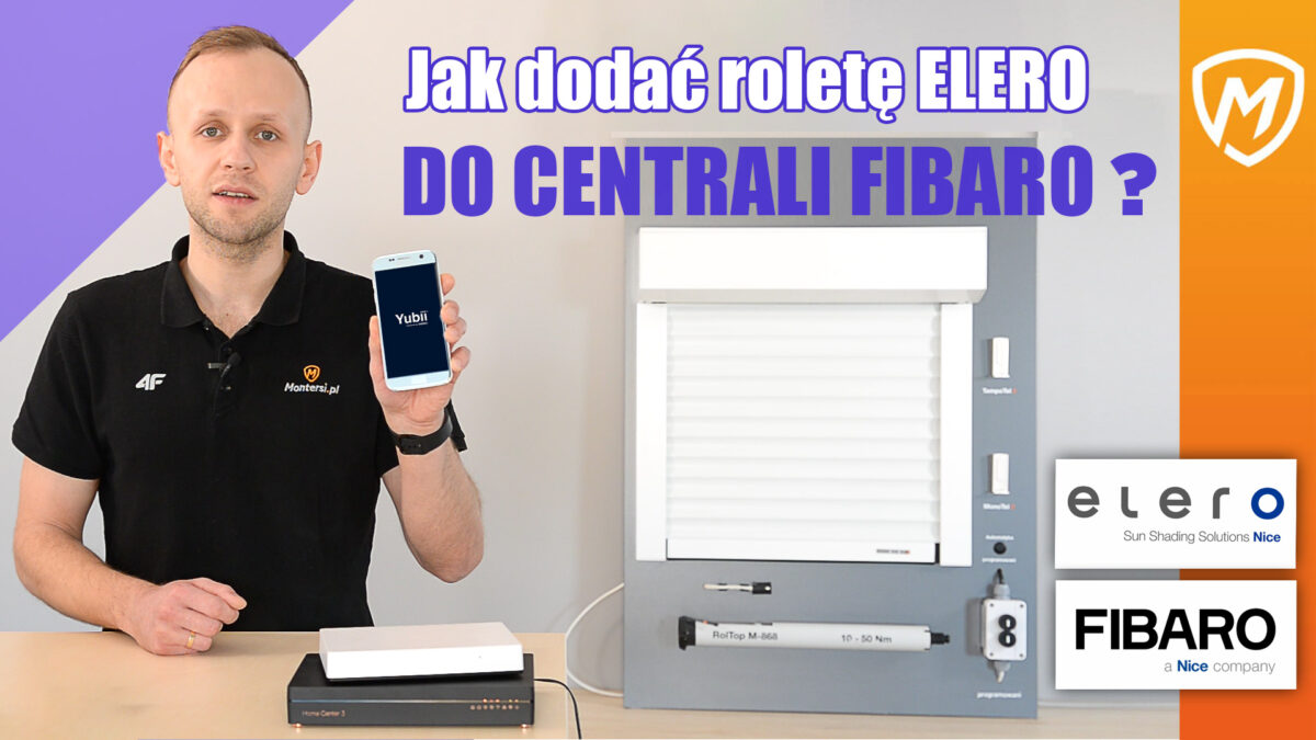 Jak dodać roletę Elero do centrali Fibaro