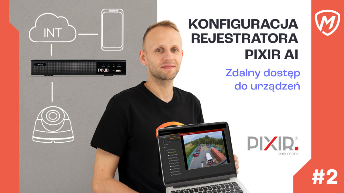 Konfiguracja rejestratora PIXIR-IP