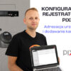 #1 PIXIR – Adresacja urządzeń i dodawanie kamer do rejestratora IP