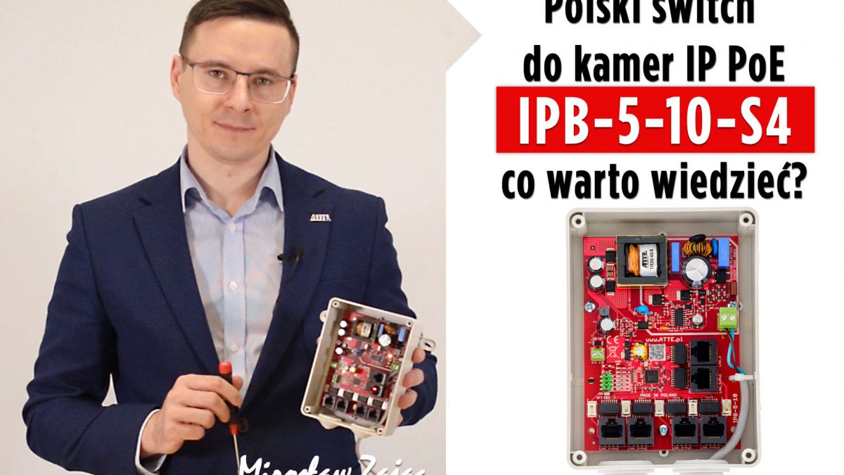 Film: ATTE-IPB-5-10-S4. Switch z wbudowanym zasilaczem i możliwością podłączenia 5 kamer IP