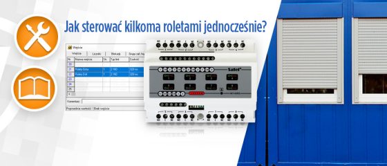 Artykuł: Grupowe sterowanie rolet w centrali Integra