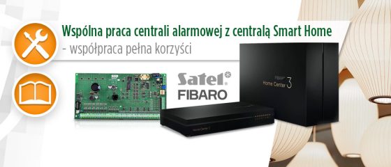 Wspólna praca centrali alarmowej z centralą Smart Home