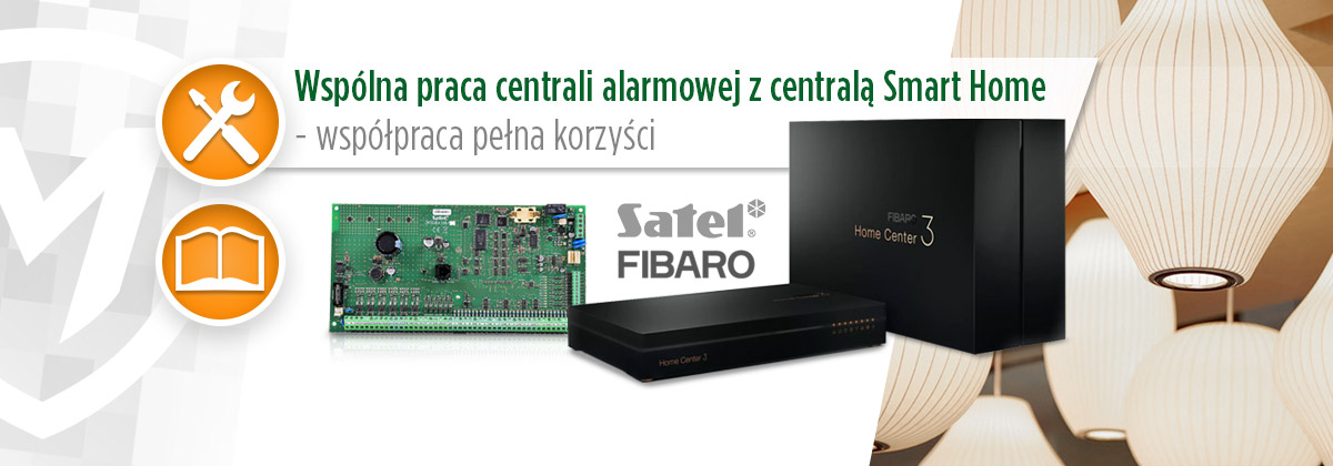 Wspólna praca centrali alarmowej z centralą Smart Home