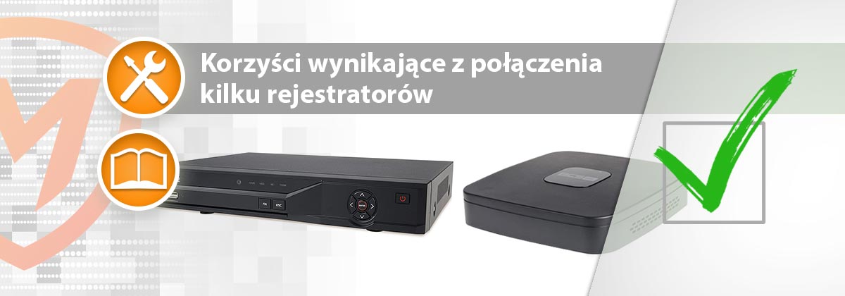 Korzyści wynikające z połączenia kilku rejestratorów