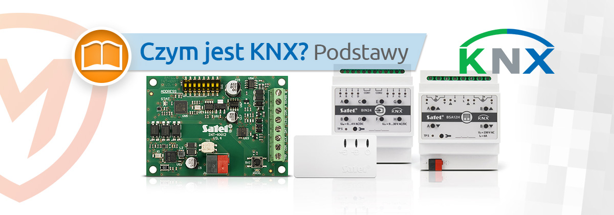 KNX dla instalatorów systemów zabezpieczeń - przedwstęp