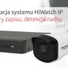 Konfiguracja systemu HiWatch IP #2: Parametry zapisu, detekcja ruchu