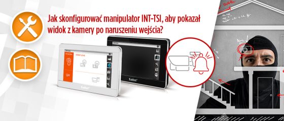 Jak skonfigurować manipulator INT-TSI, aby pokazał widok z kamery po naruszeniu wejścia?