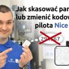 Jak skasować pamięć lub zmienić kodowanie pilota Nice BiDi?