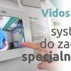 Vidos Duo – Dwużyłowy system o szerokim kącie widzenia.