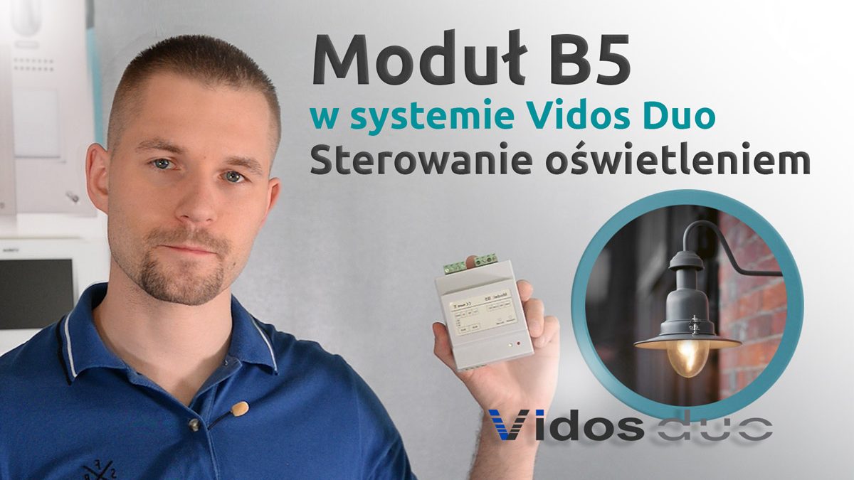 Moduł B5 w systemie Vidos Duo sterowanie oświetleniem