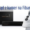 Podgląd z kamer na Fibaro Home Center