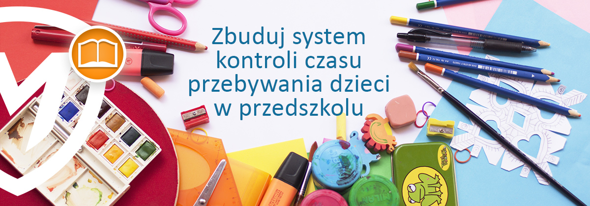 przykładowy sposób zbudowania systemu kontroli czasu w przedszkolu