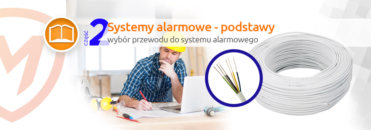 Systemy alarmowe - okablowanie