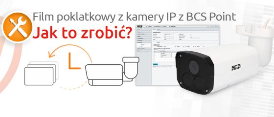 Artykuł montersi.pl - film poklatkowy przy użyciu kamery IP