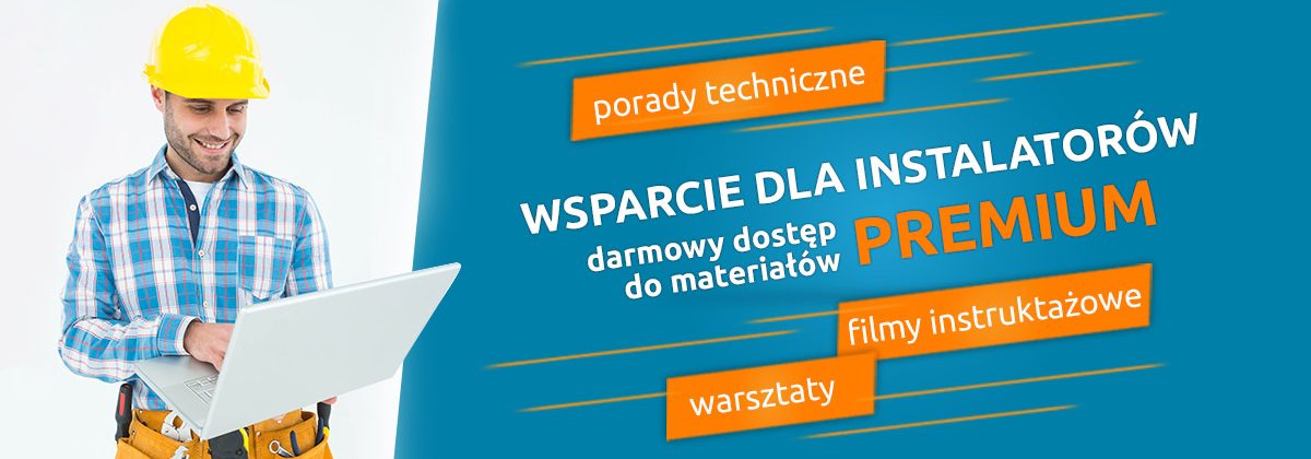Wsparcie dla instalatorów - darmowy dostęp do materiałów PREMIUM